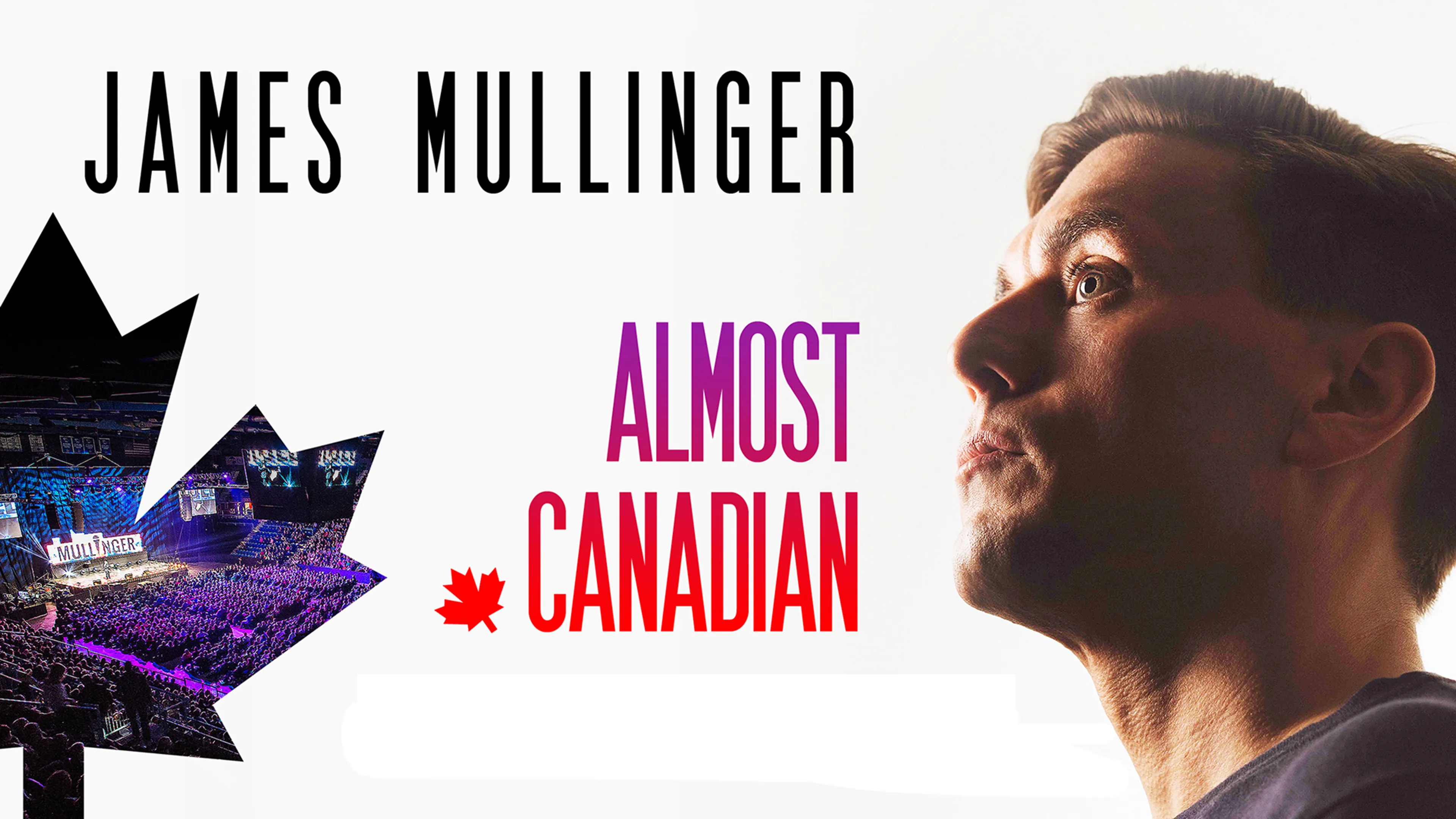James Mullinger: Almost Canadian poster